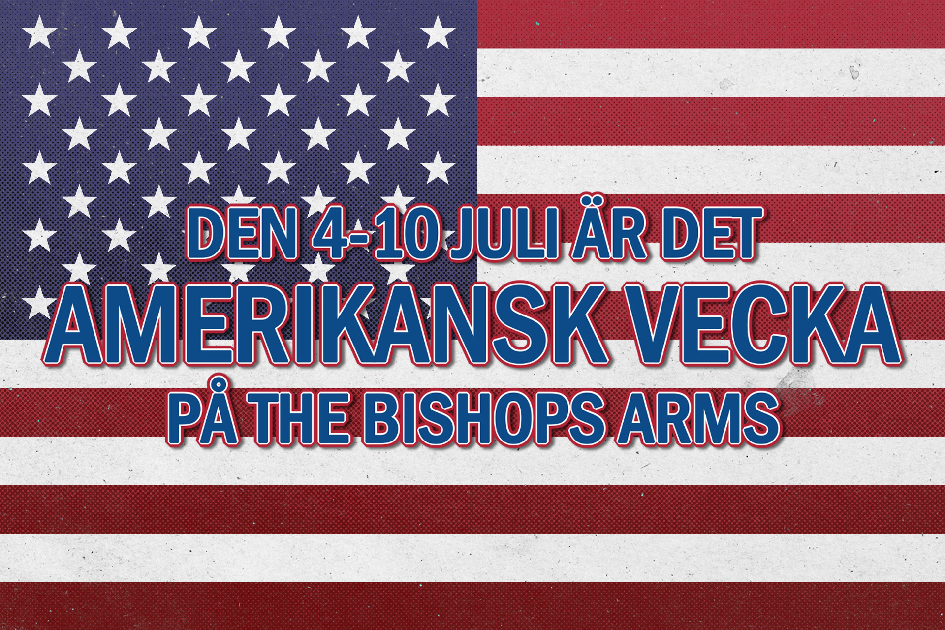 AMERIKANSK VECKA 4-10 JULI!